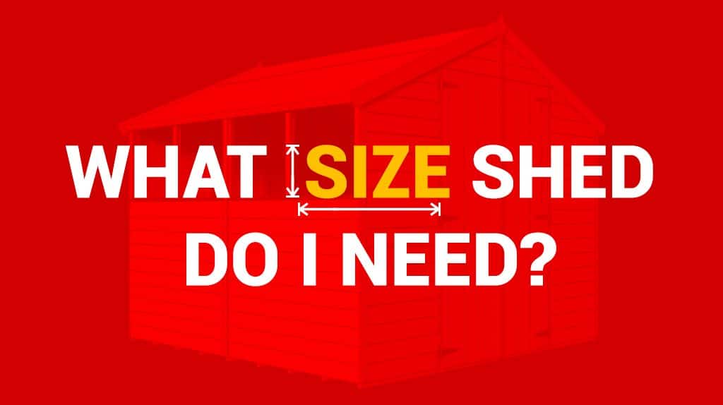 what-size-shed-do-i-need-blog-garden-buildings-direct